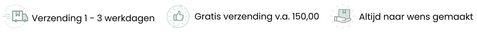 Verzending 1-3 werkdagen, gratis verzending v.a. 150,00 en altijd naar wens gemaakt
